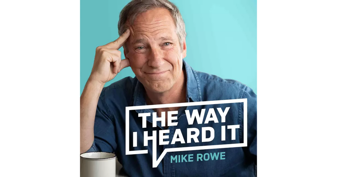 The Way I Heard It w/ Mike Rowe