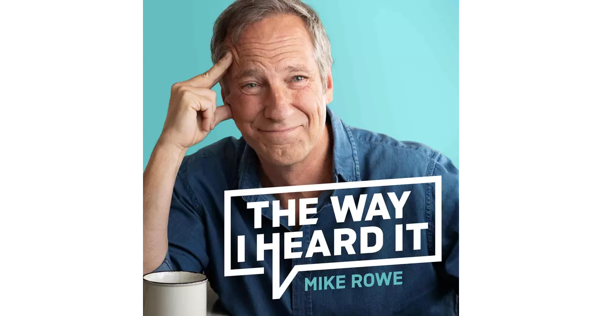 The Way I Heard It w/ Mike Rowe