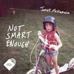 Janet McNamara: Not Smart Enough